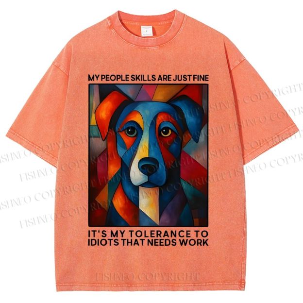 Unisex It's my tolerance to idiots that needs work Painting Dog Printed Washed Tee