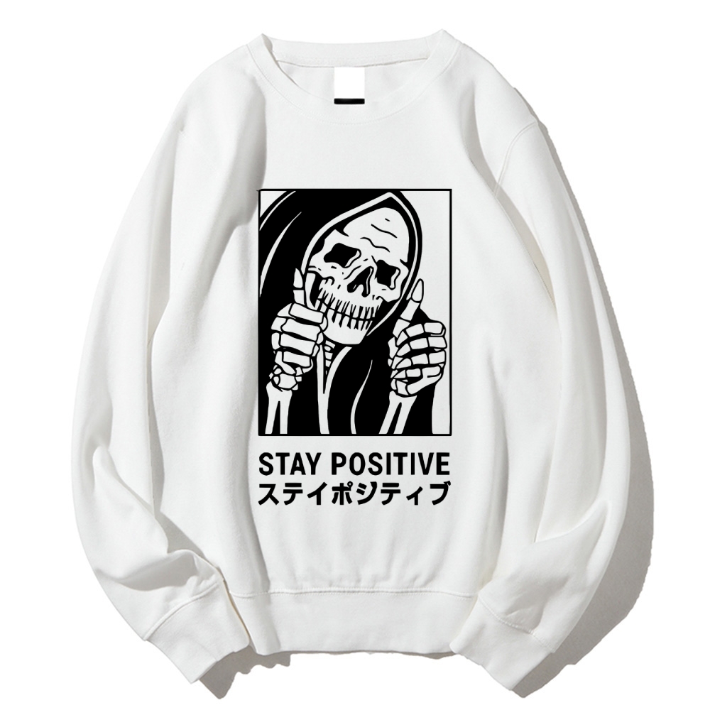Stay Positive Skeleton Cotton Sweatshirt