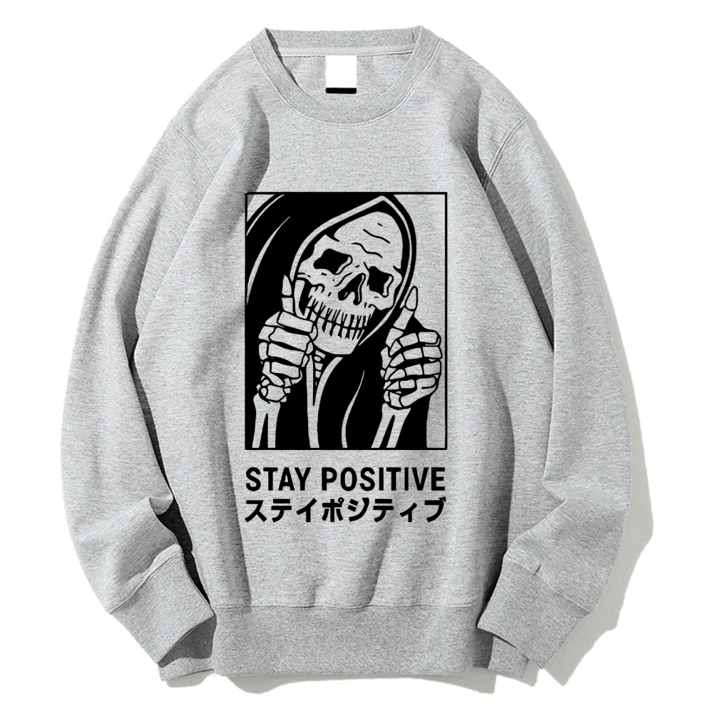 Stay Positive Skeleton Cotton Sweatshirt