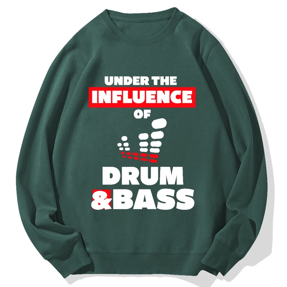 Under the Influence of Drum & Bass Cotton Sweatshirt