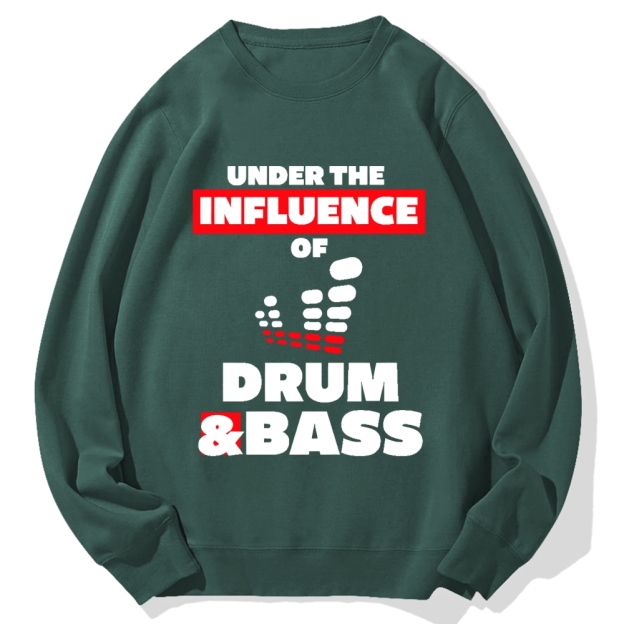 Under the Influence of Drum & Bass Cotton Sweatshirt
