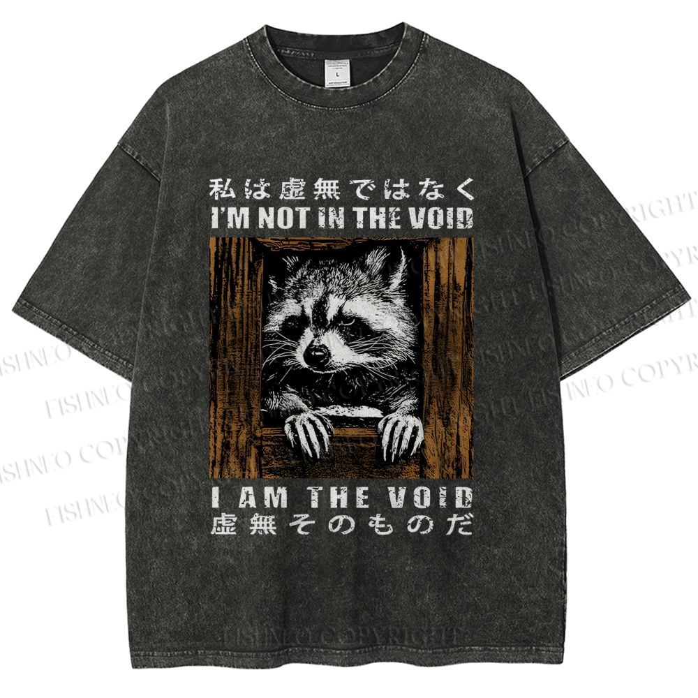 Unisex I'm Not In The Void I Am The Void Raccoon Printed Washed Tee