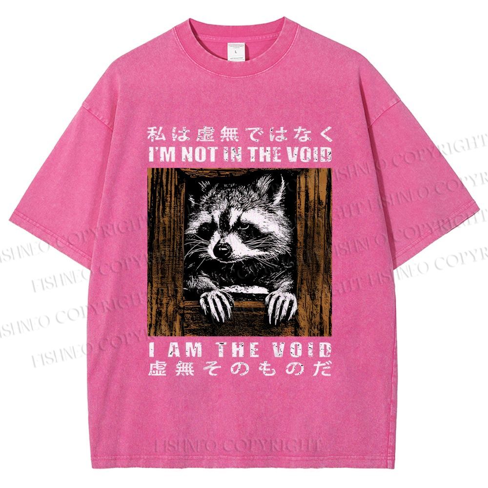 Unisex I'm Not In The Void I Am The Void Raccoon Printed Washed Tee