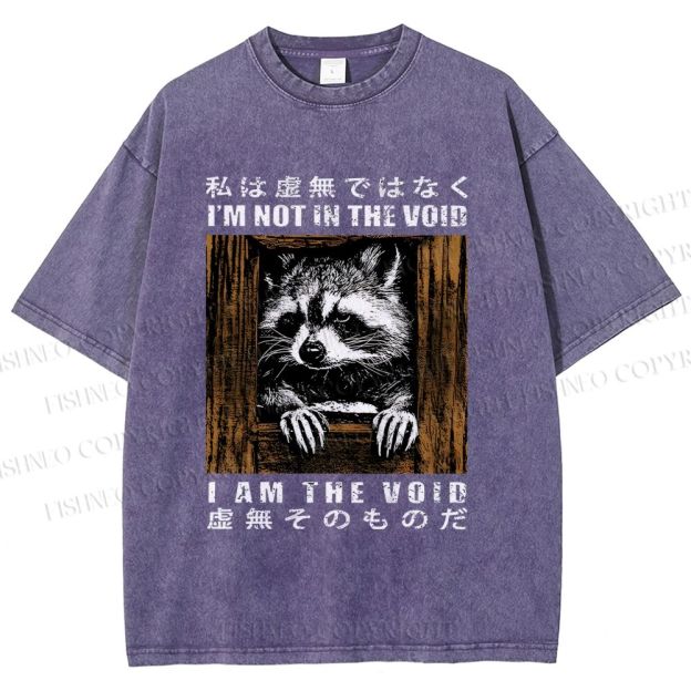 Unisex I'm Not In The Void I Am The Void Raccoon Printed Washed Tee