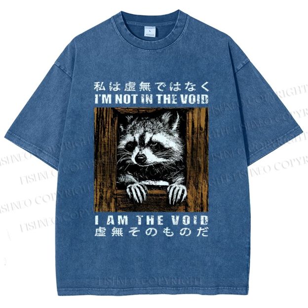 Unisex I'm Not In The Void I Am The Void Raccoon Printed Washed Tee
