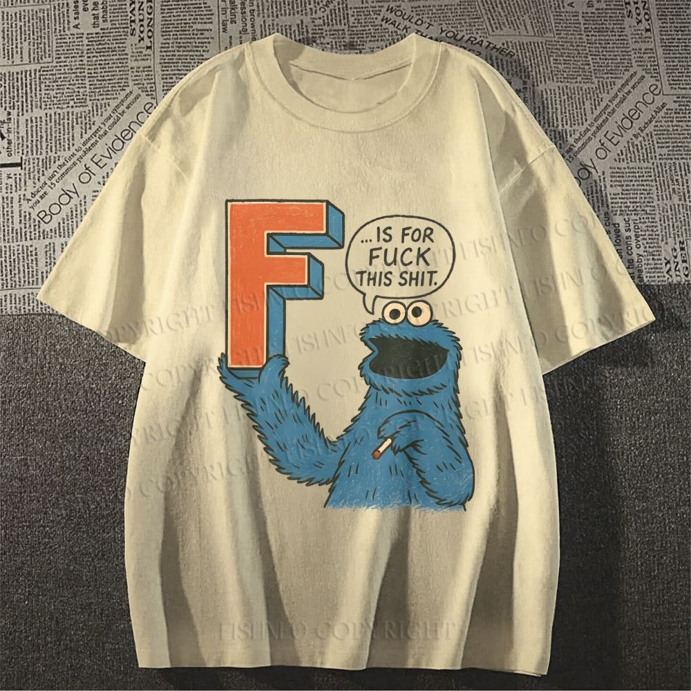 Unisex Classic F Is For Fuck Printed Cotton T-shirt