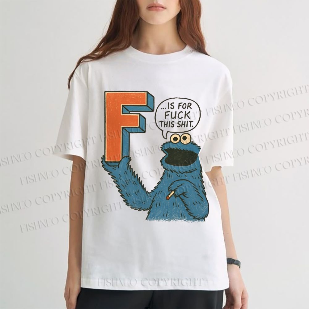 Unisex Classic F Is For Fuck Printed Cotton T-shirt