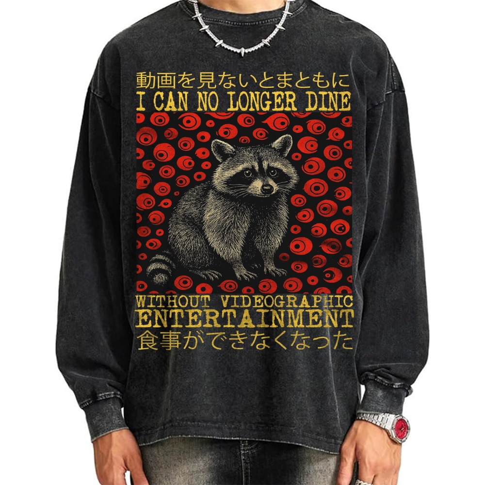 Unisex I can no longer dine Raccoon Vintage Japanese Funny Raccoon Shirt Meme Vintage Washed Sweatshirts