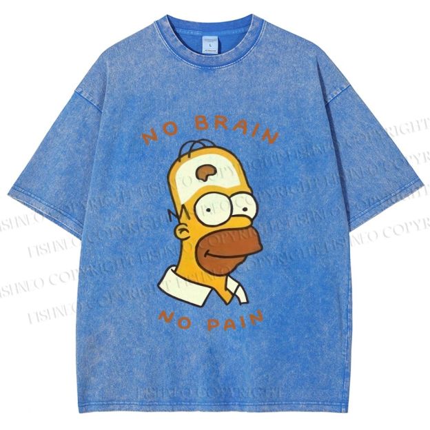 Unisex Silly Simpson No Brain No Pain Printed Washed Tee