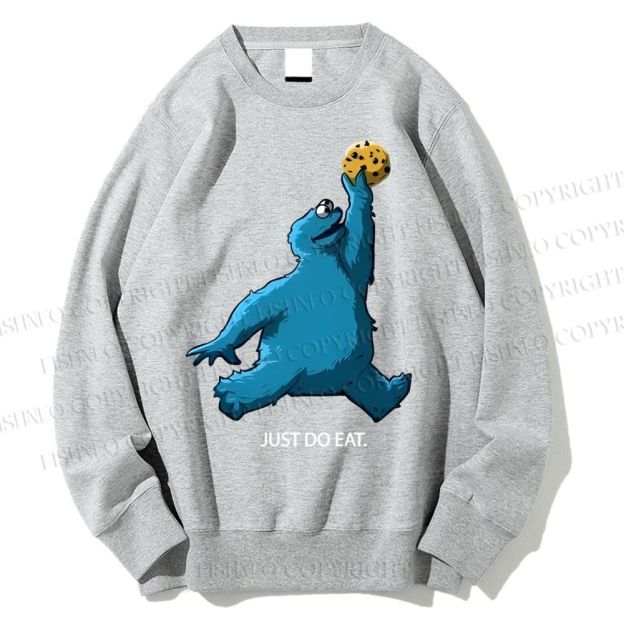Unisex Just Do Eat Cookie Monster Printed Sweatshirt