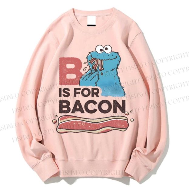 Unisex B Is For Bacon Cookie Monster Printed Sweatshirt