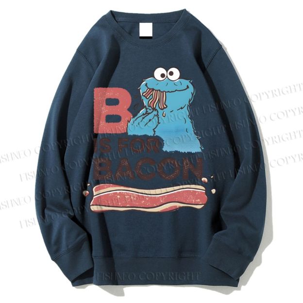 Unisex B Is For Bacon Cookie Monster Printed Sweatshirt