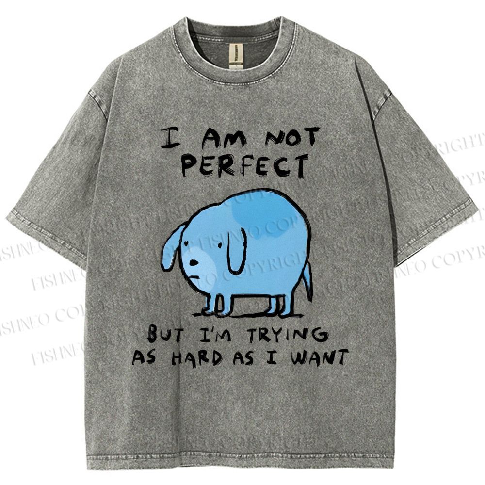 Unisex I Am Not Perfect Dog Printed Washed Tee
