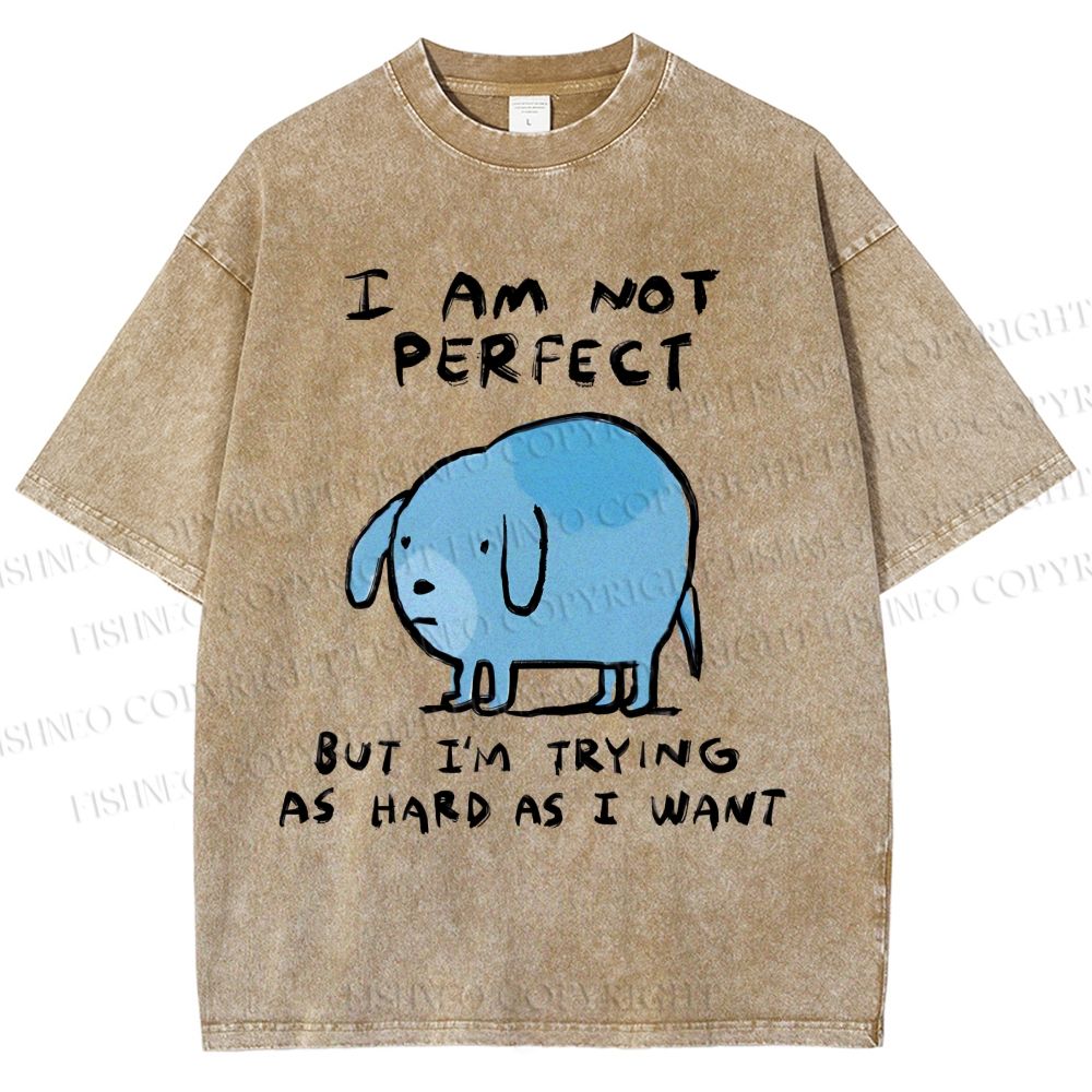 Unisex I Am Not Perfect Dog Printed Washed Tee