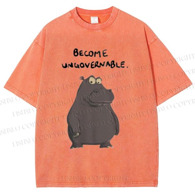 Unisex Hippo Become ungovernable Printed Washed Tee