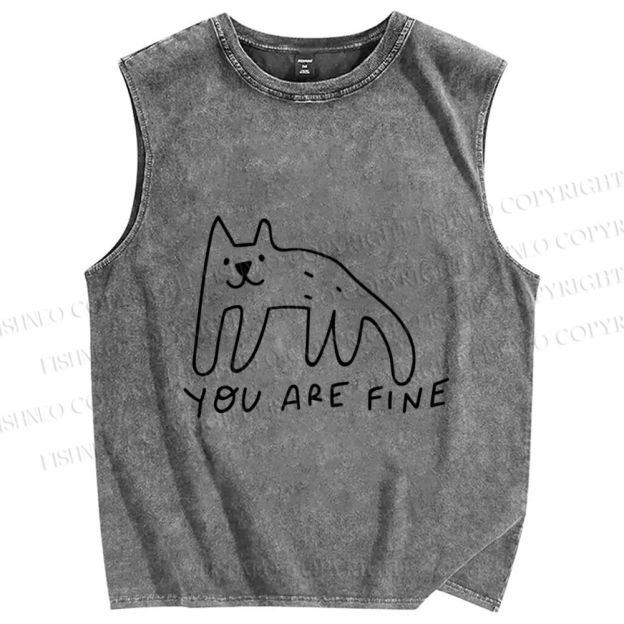 Unisex Silly Dog You Are Fine Printed Washed Tank Top