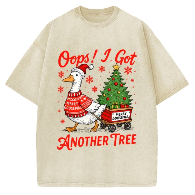 Oops I Got Another Tree Funny Christmas Goose Vintage Washed T-shirt