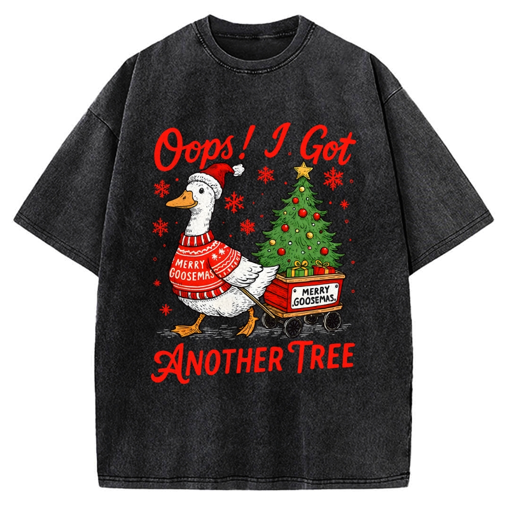 Oops I Got Another Tree Funny Christmas Goose Vintage Washed T-shirt