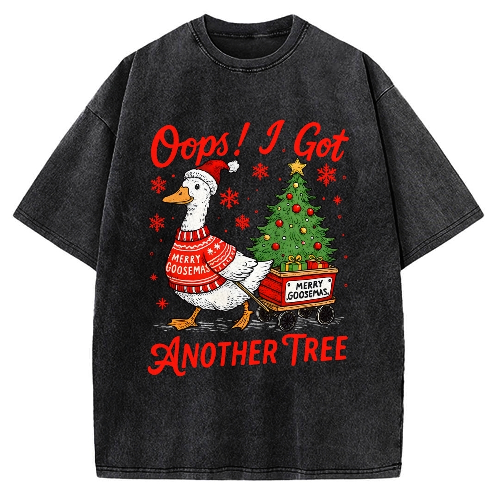 Oops I Got Another Tree Funny Christmas Goose Vintage Washed T-shirt