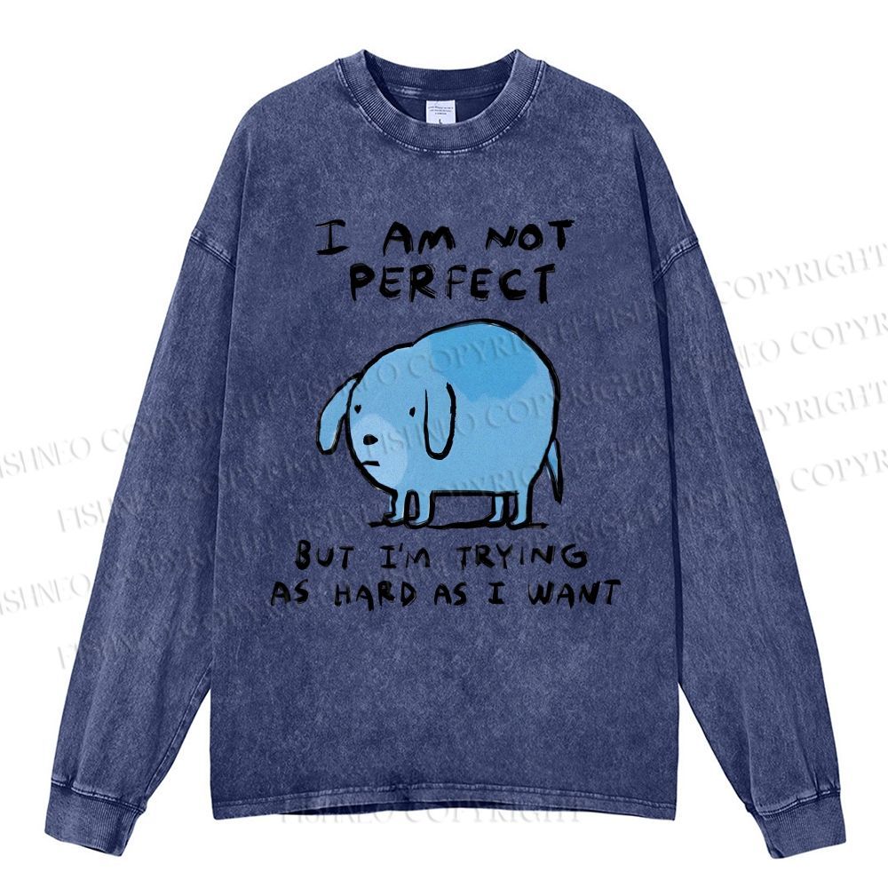 Unisex Casual Washed  I Am Not Perfect Dog Printed Long Sleeve T-shirt