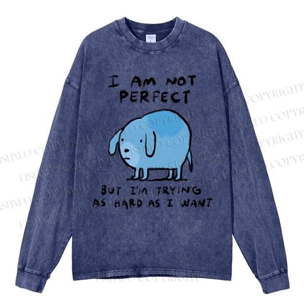 Unisex Casual Washed  I Am Not Perfect Dog Printed Long Sleeve T-shirt