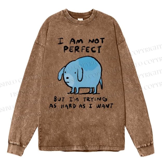 Unisex Casual Washed  I Am Not Perfect Dog Printed Long Sleeve T-shirt