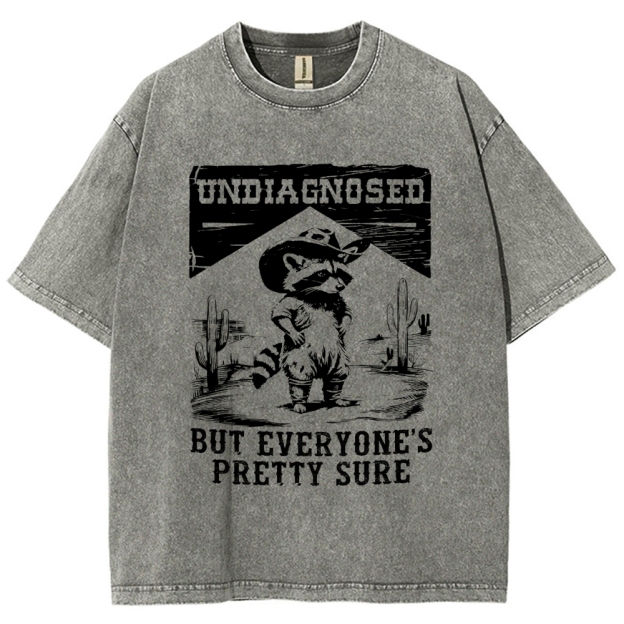  Undiagngsed But Everyone's Pretty Sure Washed T-Shirt