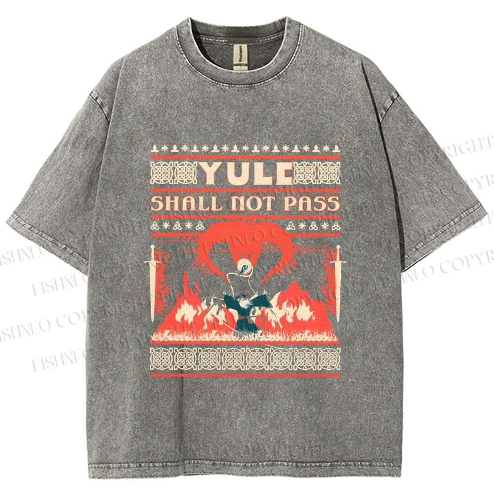 Unisex Yule Shall Not Pass Printed Washed Tee