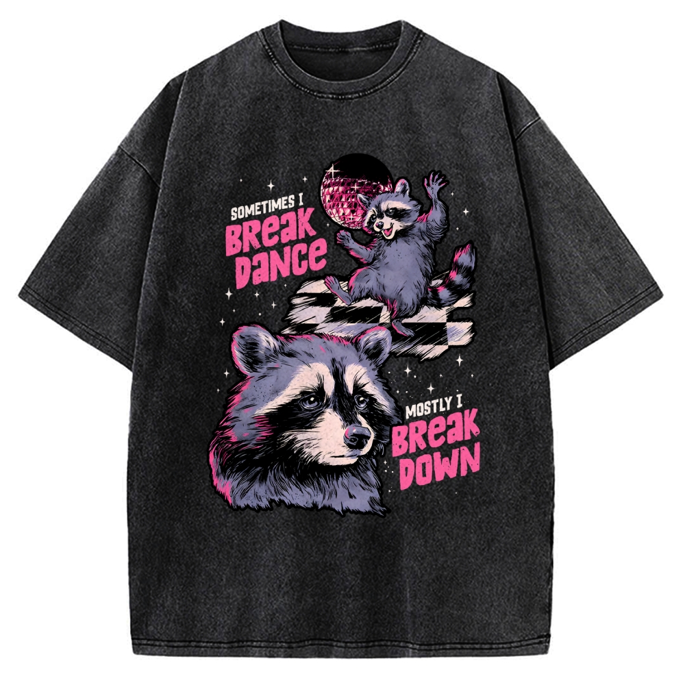 Unisex Sometimes I Break Dance Vintage Washed T-shirt