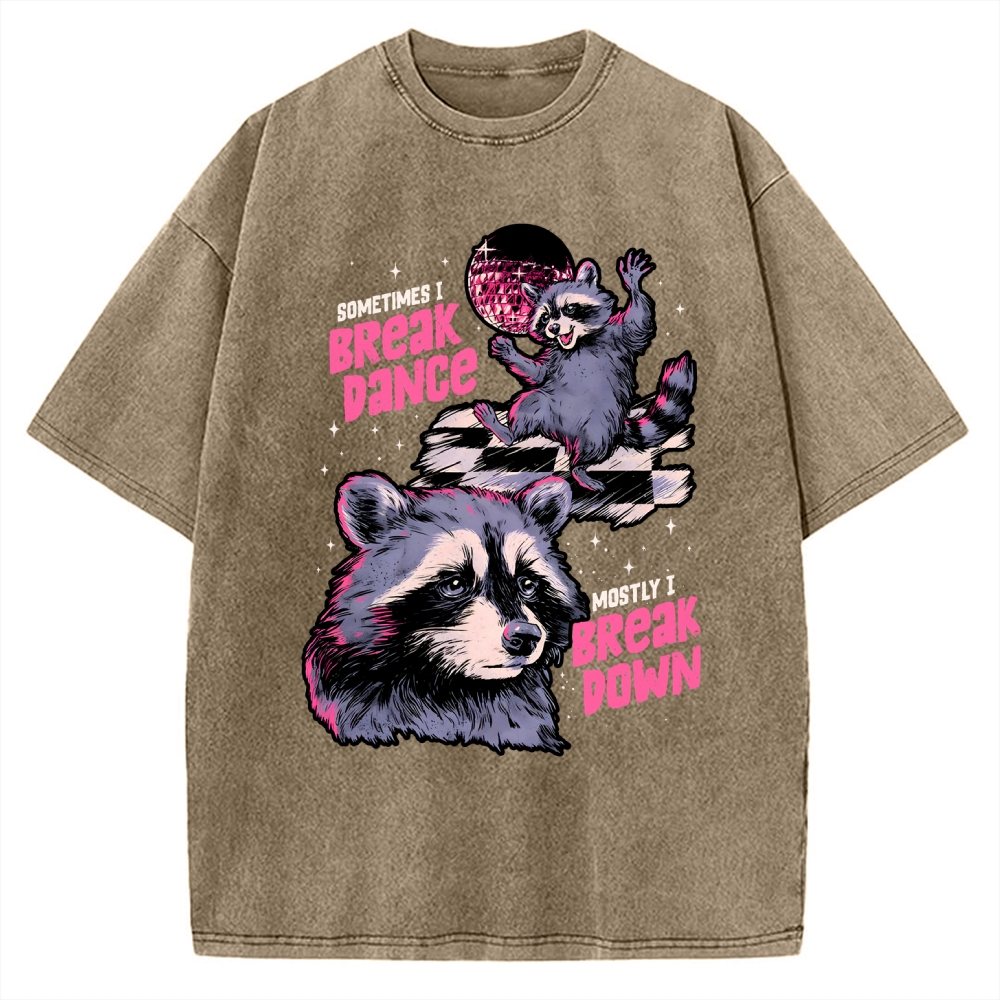 Unisex Sometimes I Break Dance Vintage Washed T-shirt