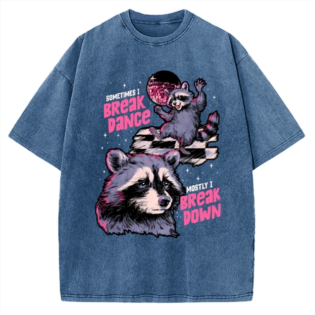 Unisex Sometimes I Break Dance Vintage Washed T-shirt