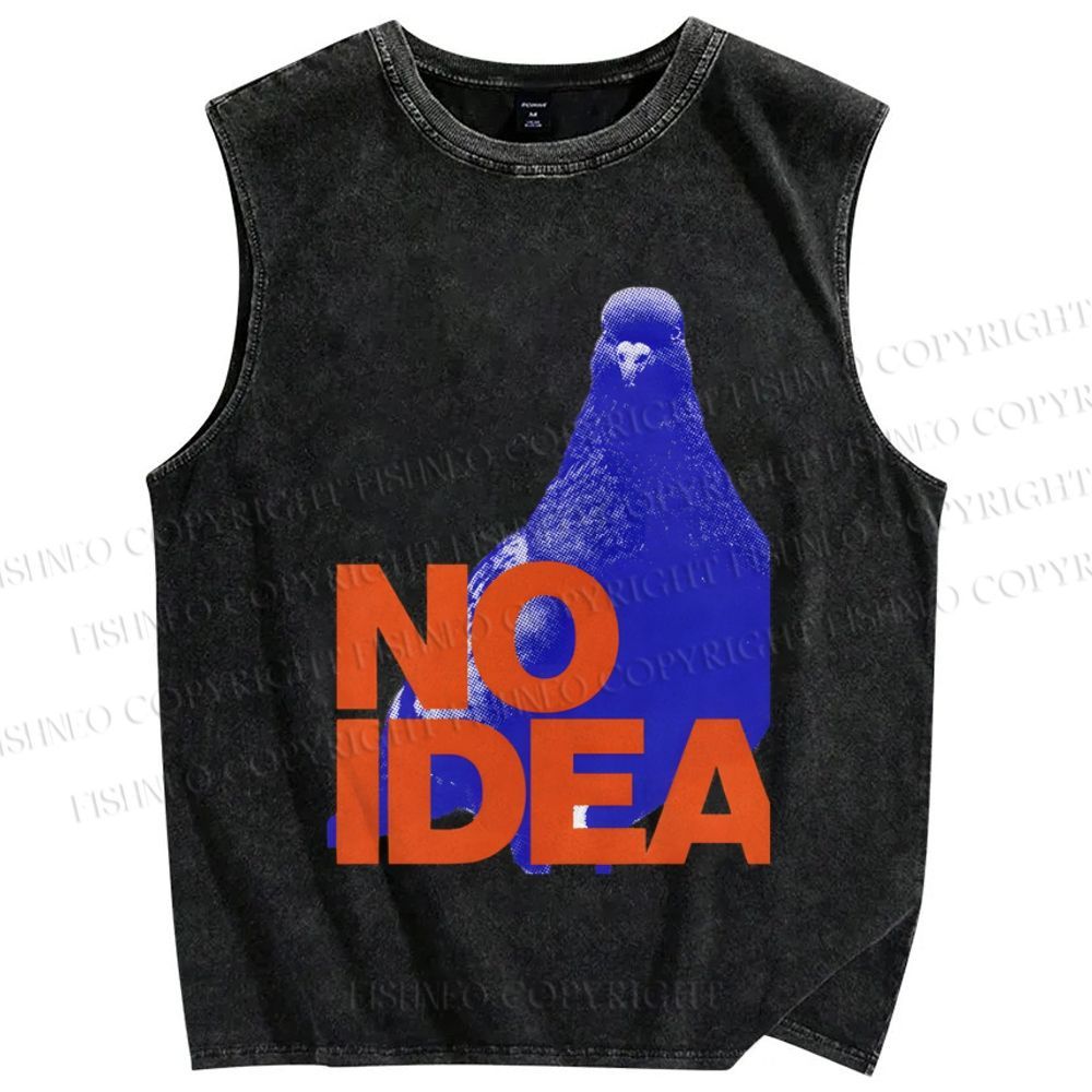 Unisex Funny Bird Pigeon Have No Idea Printed Washed Tank Top