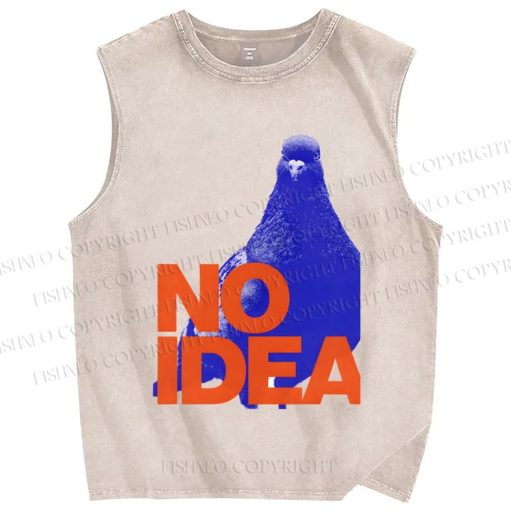 Unisex Funny Bird Pigeon Have No Idea Printed Washed Tank Top