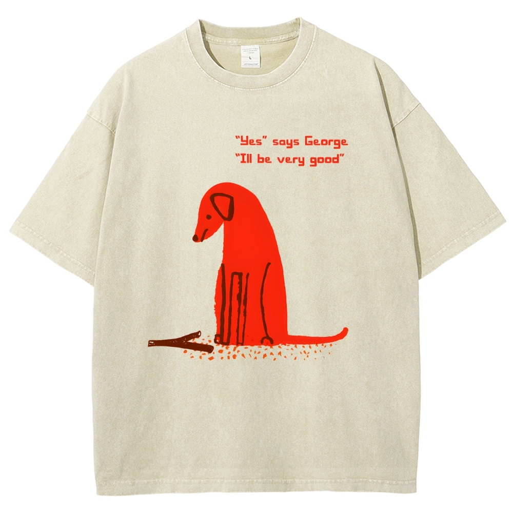 Unisex I'll Be Very Good Dog Printed Washed Tee