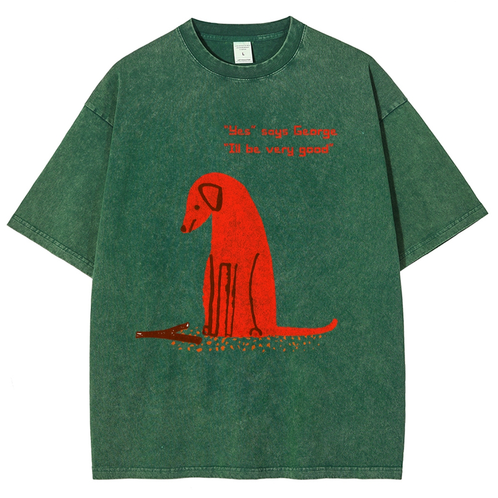 Unisex I'll Be Very Good Dog Printed Washed Tee