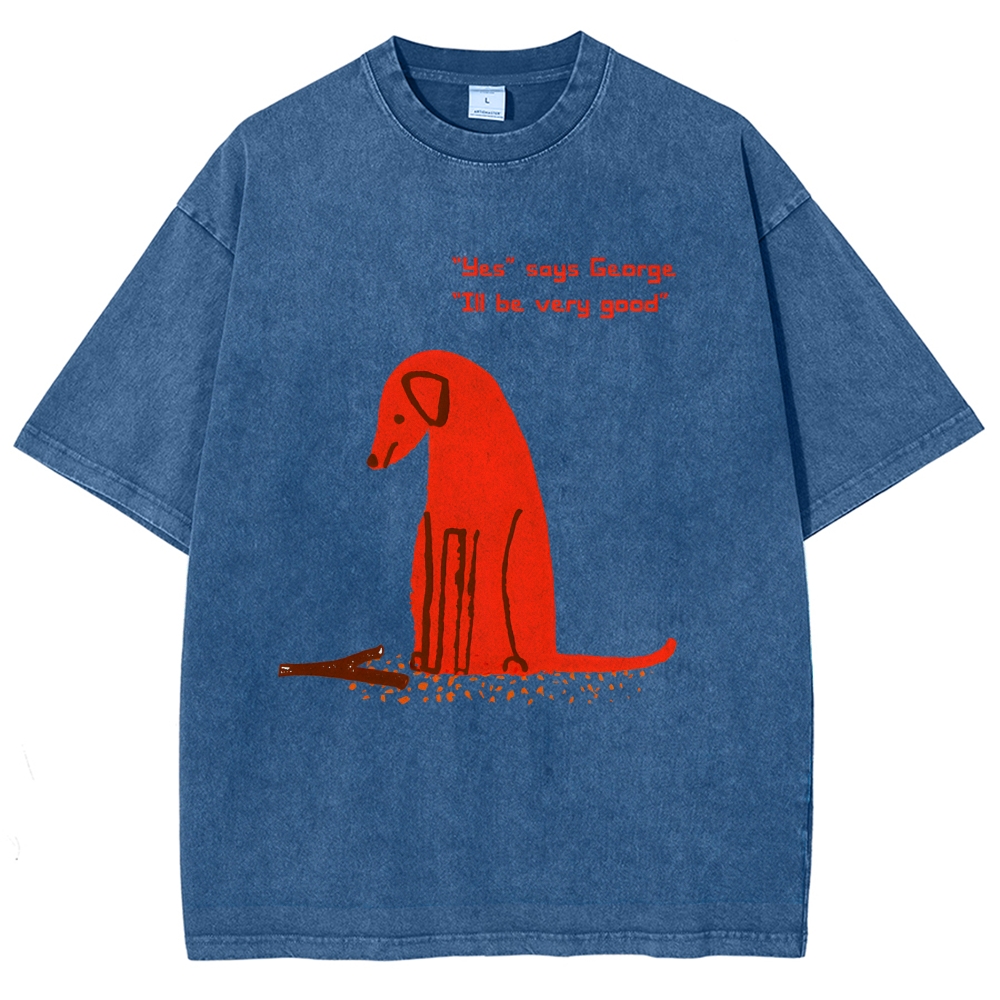 Unisex I'll Be Very Good Dog Printed Washed Tee