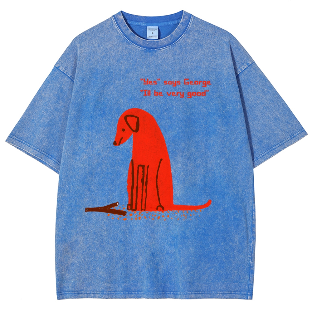 Unisex I'll Be Very Good Dog Printed Washed Tee