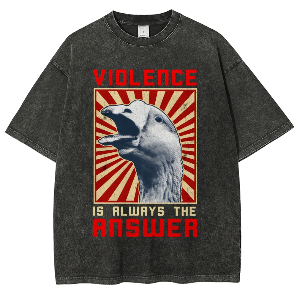 Violence Is Always The Answer Washed T-Shirt
