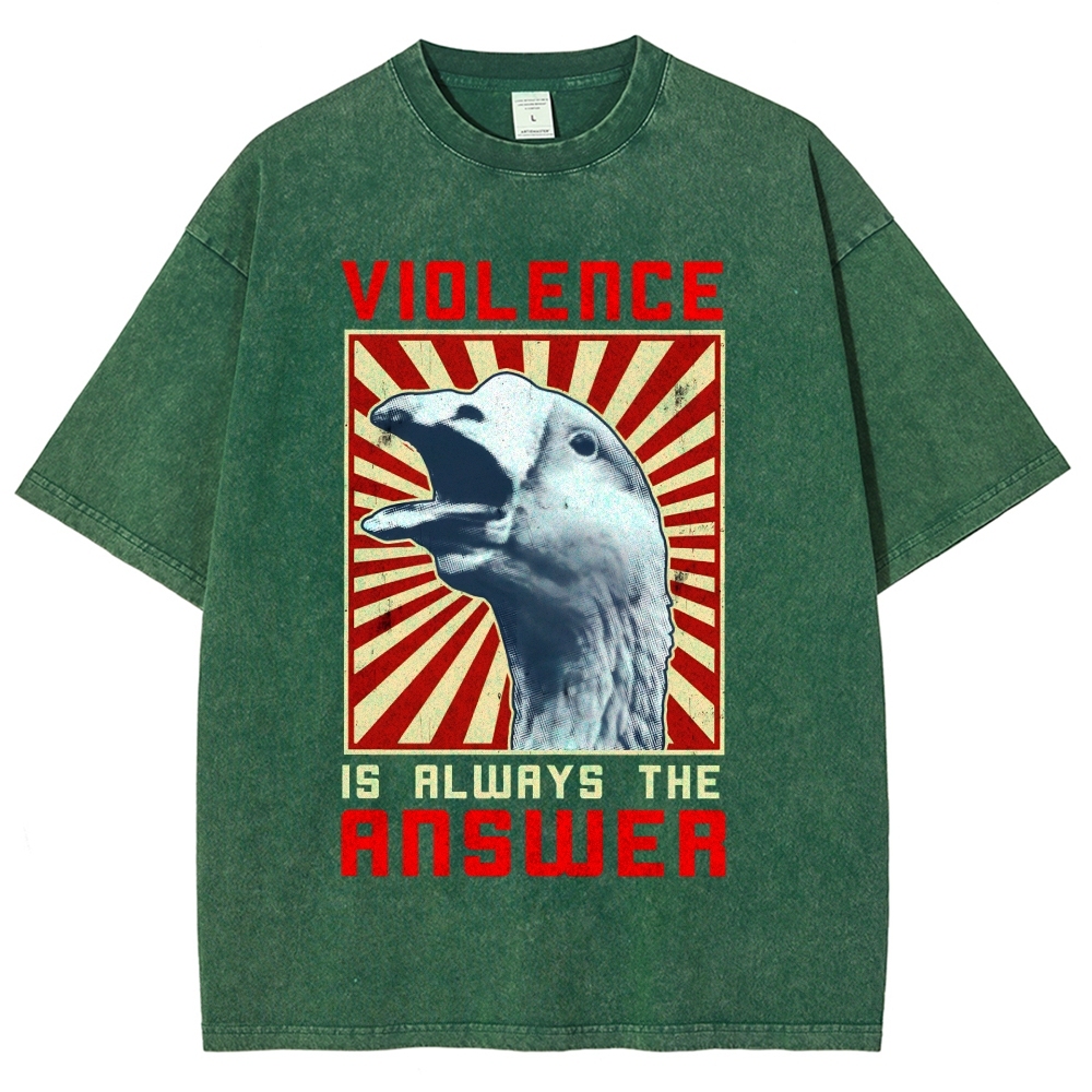 Violence Is Always The Answer Washed T-Shirt