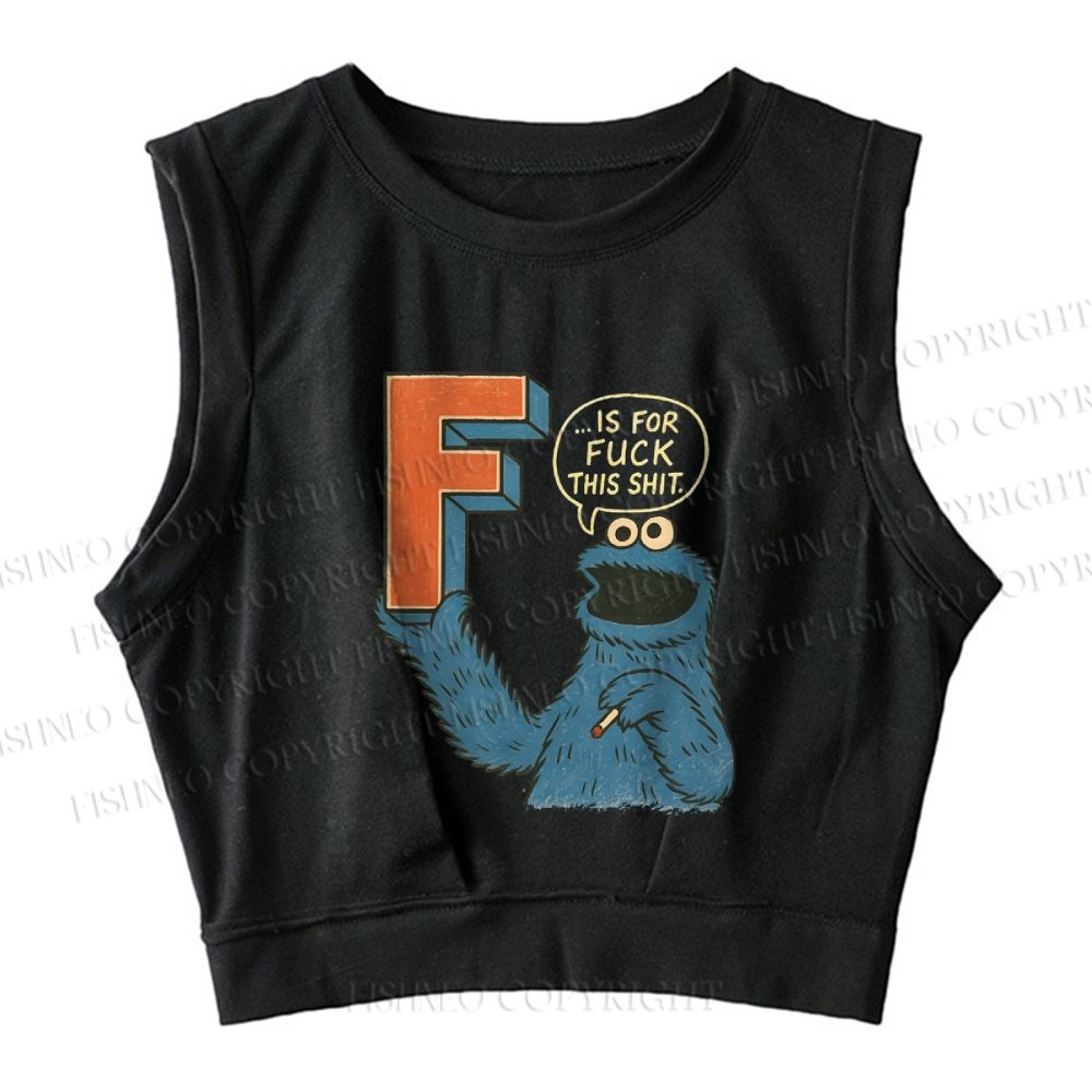 F Is For Fuck Sleeveless Crop Tops