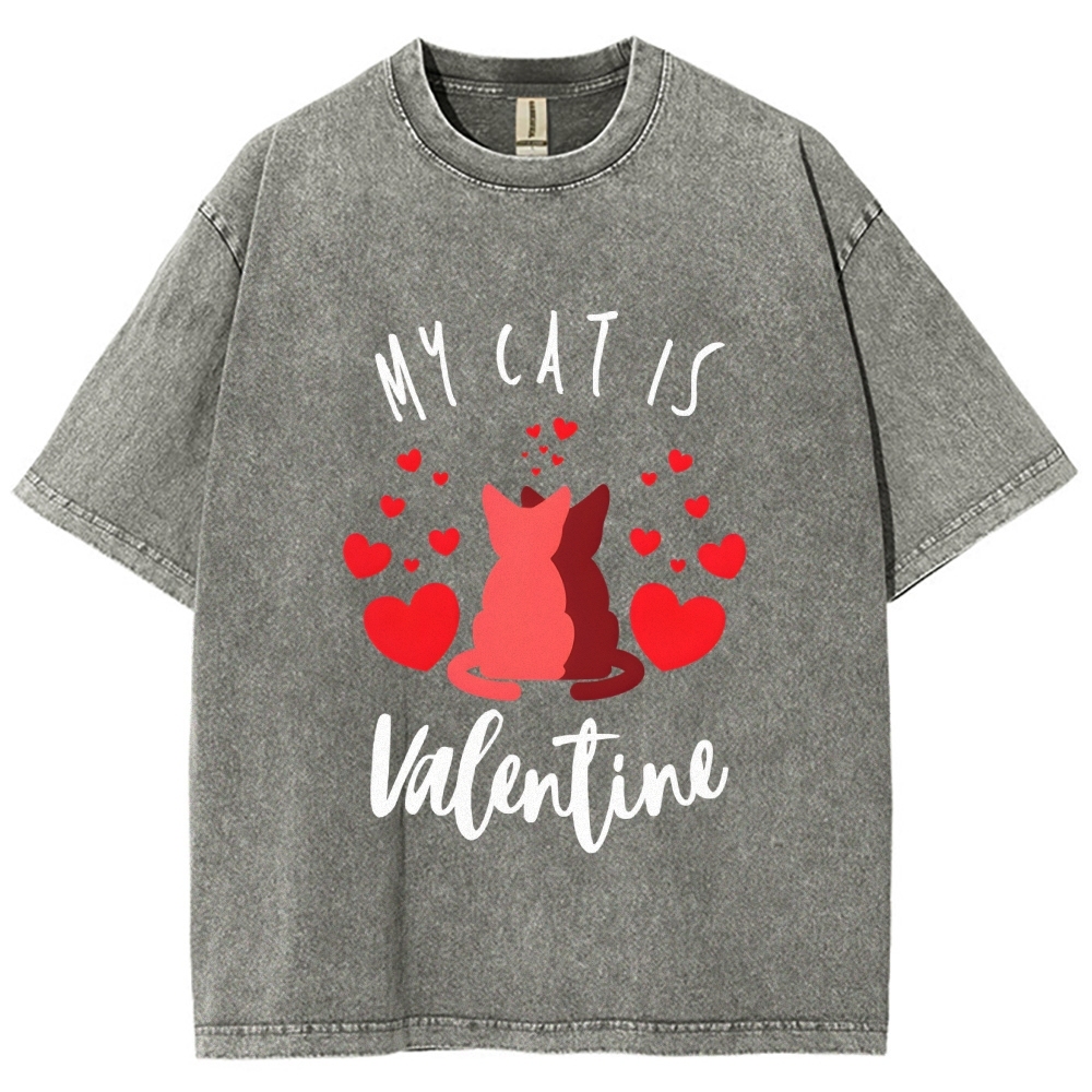 Unisex My Cat Is Valentine Printed Washed Tee