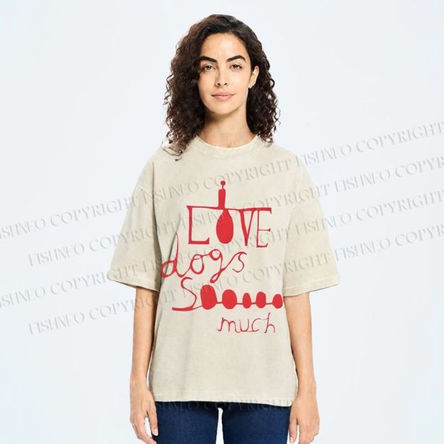 Unisex I Love Dogs So Much Printed Washed Tee