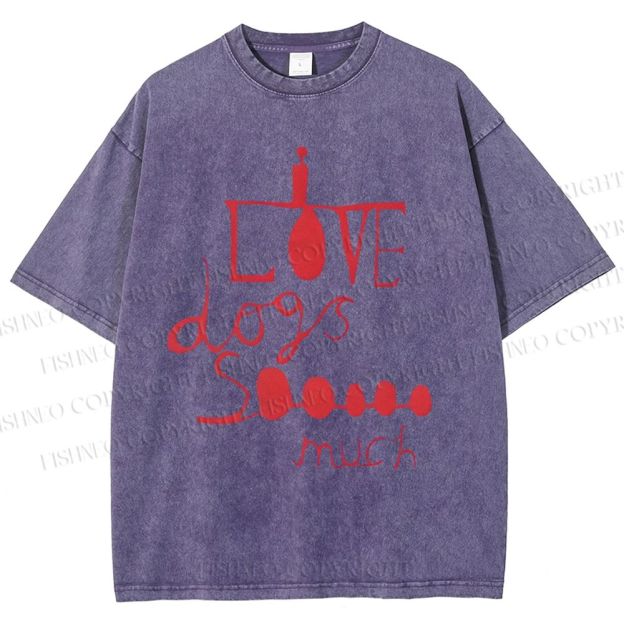 Unisex I Love Dogs So Much Printed Washed Tee