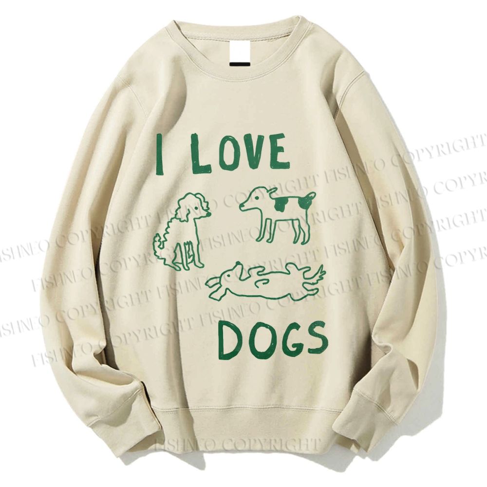 Unisex  I Love Dogs Printed Sweatshirt
