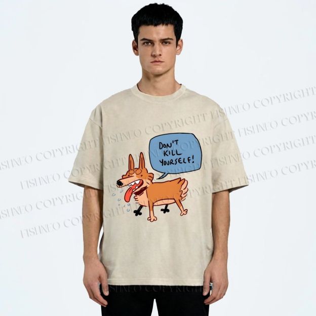 Unisex Dont Kill Yourself Dog Printed Washed Tee