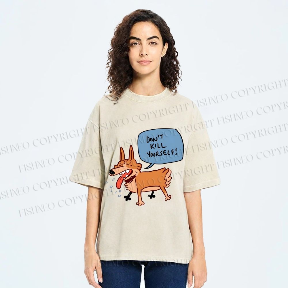 Unisex Dont Kill Yourself Dog Printed Washed Tee