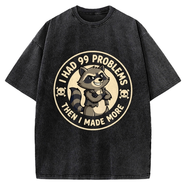 I Had 99 Problems Vintage Washed T-shirt