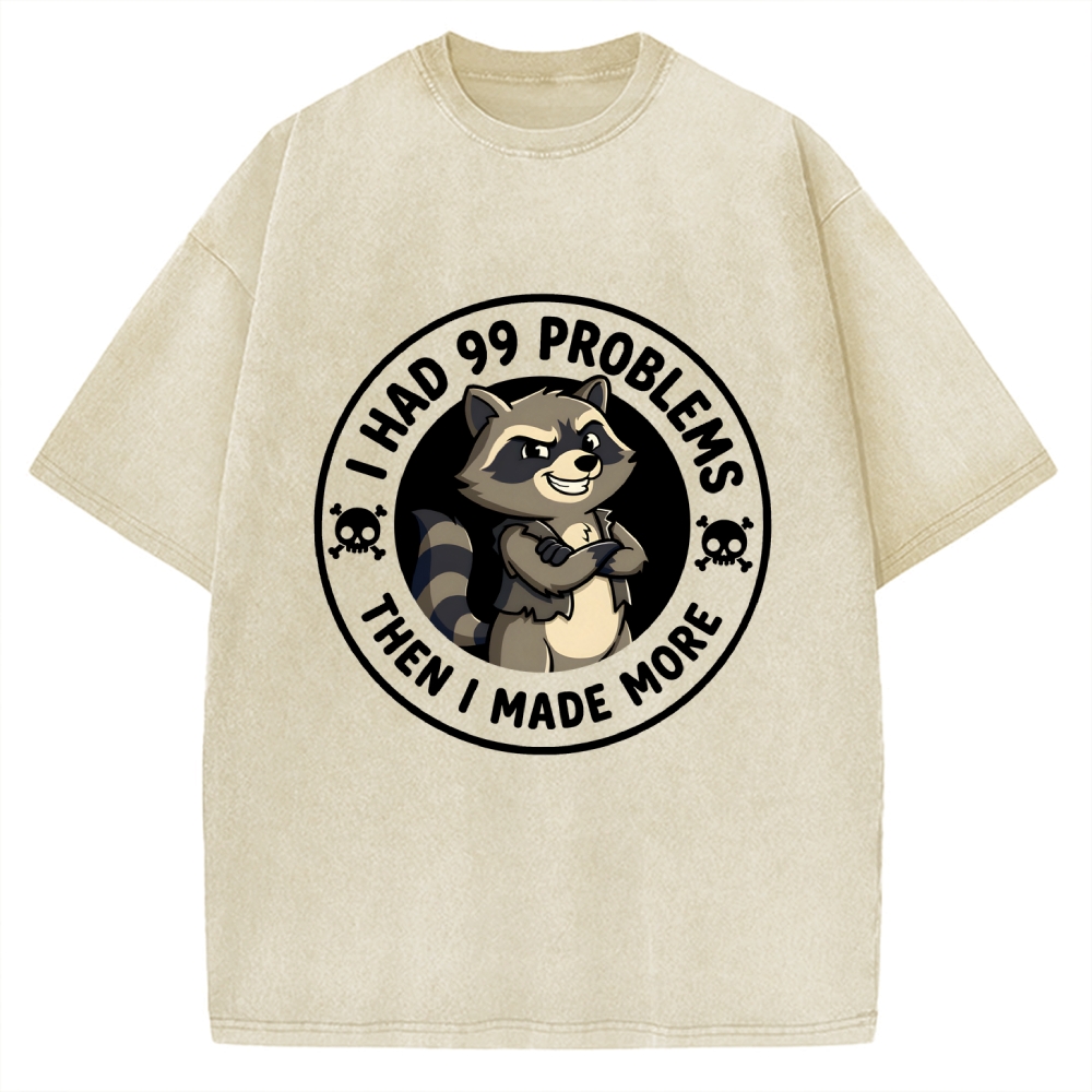 I Had 99 Problems Vintage Washed T-shirt