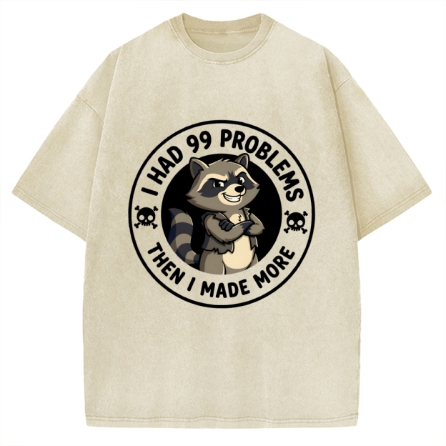 I Had 99 Problems Vintage Washed T-shirt