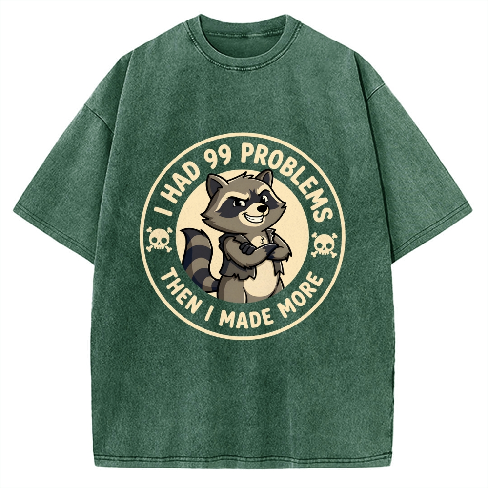 I Had 99 Problems Vintage Washed T-shirt